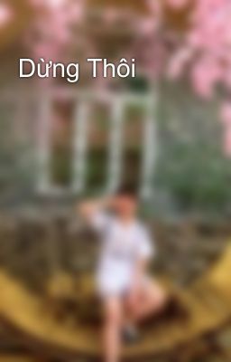 Dừng Thôi