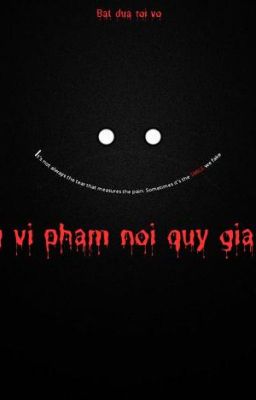 Đừng vi phạm nội quy gia đình