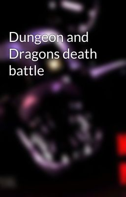 Dungeon and Dragons death battle