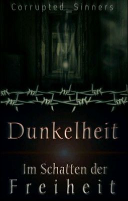 Dunkelheit: Im Schatten der Freiheit 