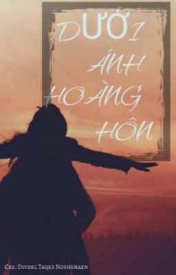 Dưới Ánh Hoàng Hôn