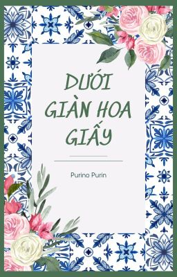 Dưới giàn hoa giấy [BL]