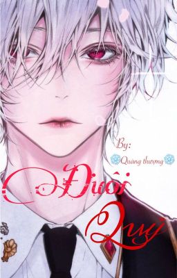 💎Đuôi Quỷ💎[danmei](fantasy)