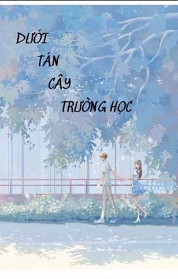 Dưới tán cây trường học