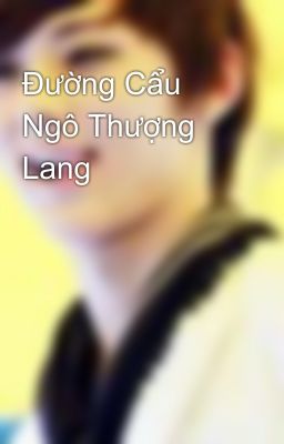 Đường Cẩu Ngô Thượng Lang