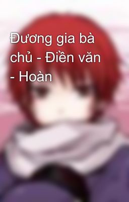 Đương gia bà chủ - Điền văn - Hoàn