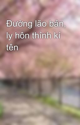 Đường lão bản, ly hôn thỉnh kí tên