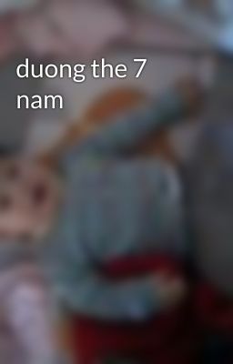 duong the 7 nam