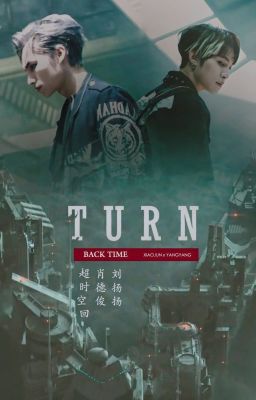 Dương Tuấn || Oneshot || Turn Back Time (Trích Gặp Quỷ) (Hoàn)