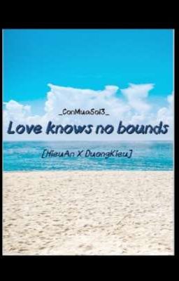 [DuongKieu×HieuAn] Love Knows No Bounds