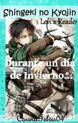 Durante un día de Invierno ~SnK~ LevixReader