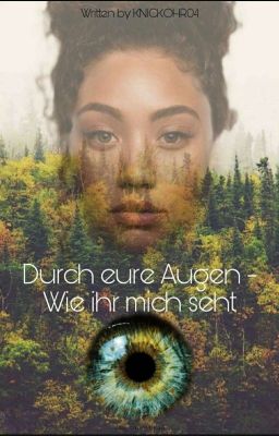 Durch eure Augen - Wie ihr mich seht