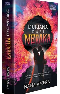 Durjana dari Neraka ✔ [TERBIT]