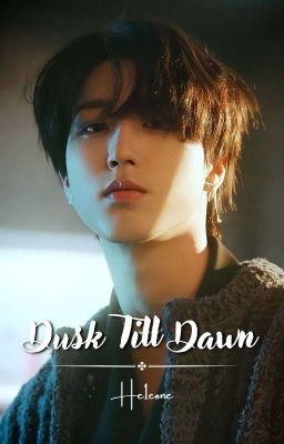 Dusk Till Dawn • Minsung