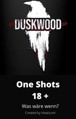 Duskwood One Shots 18+ 