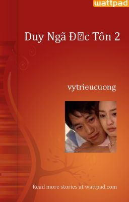 Duy Ngã Độc Tôn 2