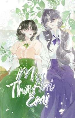 [Duyên Gái] Mợ Hai Tha Em!