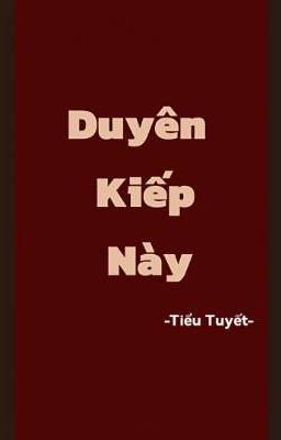 Duyên Kiếp Này 