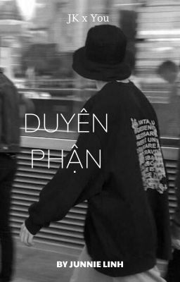 Duyên Phận [ JK x YOU ]( Drop)