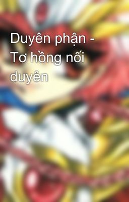 Duyên phận - Tơ hồng nối duyên