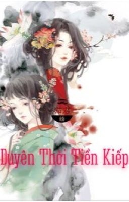 Duyên Thời Tiền Kiếp