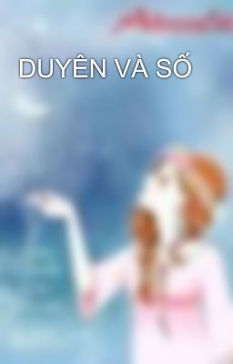 DUYÊN VÀ SỐ