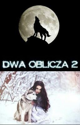 Dwa oblicza 2