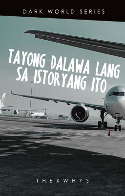 DWS 2: Tayong Dalawa Lang Sa Istoryang Ito