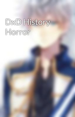 DxD History Horror 