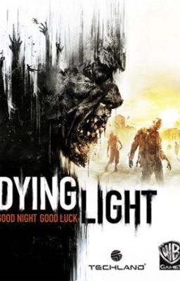 Dying Light (Thành phố chết)