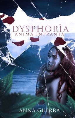 Dysphorìa - Anima Infranta (Anteprima)