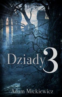 „Dziady cz. III