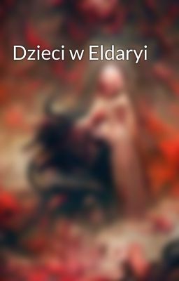 Dzieci w Eldaryi