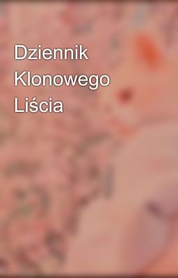 Dziennik Klonowego Liścia