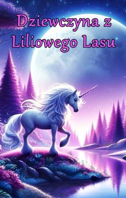 Dziewczyna z Liliowego Lasu