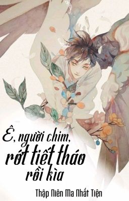 Ê, Người Chim, Rớt Tiết Tháo Rồi Kìa [Drop]