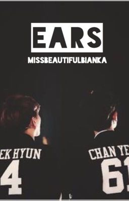 Ears (One-shot BaekYeol)