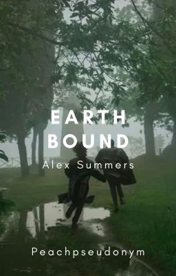 Earth Bound || Alex Summers