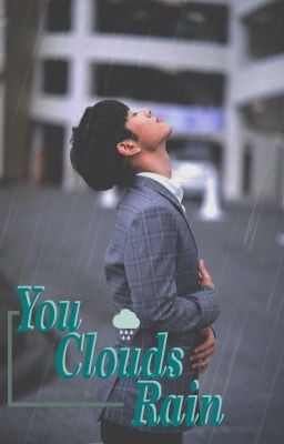 [EARTHMIX|Oneshot]  You, Clouds, Rain