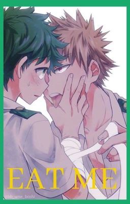 Eat me [KatsuDeku]