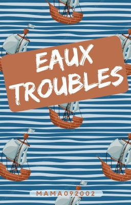 Eaux troubles