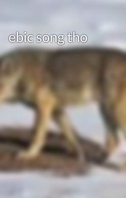 ebic song tho