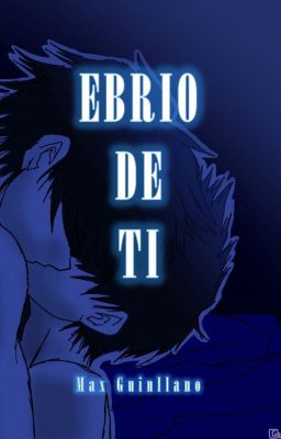 Ebrio de ti [DickJay]