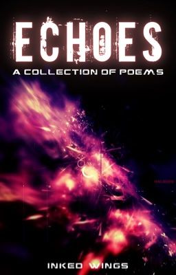 Echoes: A Collection of Poems