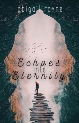 Echoes Into Eternity