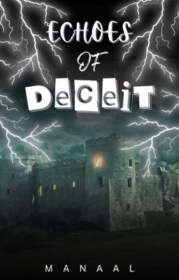 Echoes of Deceit