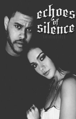 echoes of silence {hudgens/tesfaye}