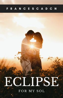 Eclipse: For My Sol