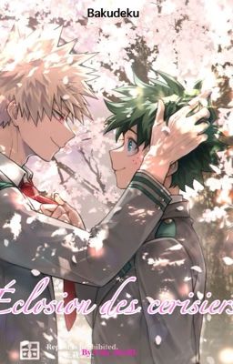 🌸Éclosion des cerisiers 🌸 [Bakudeku] (OS)