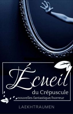 Écueils du Crépuscule (Recueil de nouvelles)